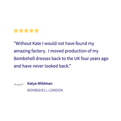 Katya Wildman, Bombshell London, Manufacturing Testimonial Make it British Katya Wildman, Bombshell London, Manufacturing Testimonial Make it British