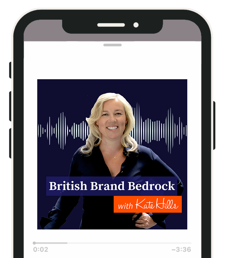 British-Brand-Bedrock-with-Kate-Hills-Podcast-on-Phone